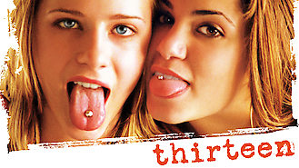 Thirteen (2003) on Netflix in Germany Thirteen (2003) on Netflix in Germany